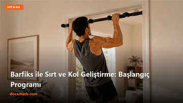 Barfiks ile Sırt ve Kol Geliştirme: Başlangıç Programı - DOCAMARK