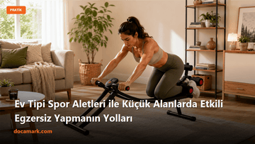 Ev Tipi Spor Aletleri ile Küçük Alanlarda Etkili Egzersiz Yapmanın Yolları - DOCAMARK