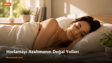 Horlamayı Azaltmanın Doğal Yolları - DOCAMARK